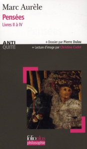 Pensées. Livre II à IV - MARC AURELE