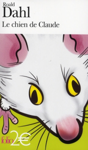 Le chien de Claude - Dahl Roald ; Barberis Hilda