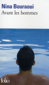 Avant les hommes - Bouraoui Nina