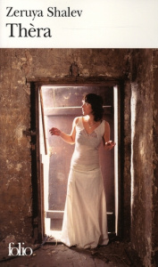 Thèra - Shalev Zeruya ; Sendrowicz Laurence