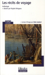 Les récits de voyage. Anthologie - Belzgaou Virginie ; Jaubert Alain