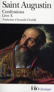 Confessions. Livre 10 - AUGUSTIN/SELLIER
