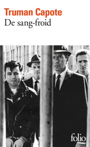 De sang-froid. Récit véridique d'un meurtre multiple et de ses conséquences - Capote Truman ; Girard Raymond