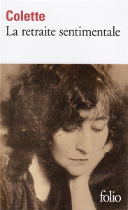 La retraite sentimentale - COLETTE