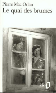 Le Quai des brumes - Mac Orlan Pierre
