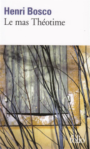 Le mas Théotime - Bosco Henri