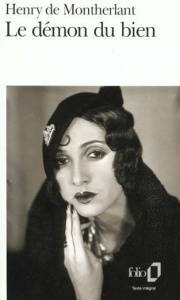 Les Jeunes filles Tome 3 : Le démon du bien - Montherlant Henry de