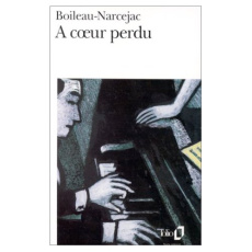 A coeur perdu. Meurtre en 45 tours - Boileau Pierre ; Narcejac Thomas