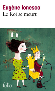 Le Roi se meurt. [Paris, Théâtre de l'Alliance française, 15 décembre 1962 - Ionesco Eugène