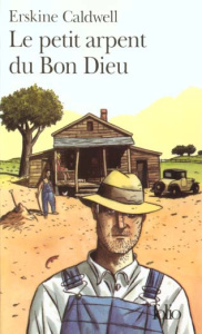 Le petit arpent du Bon Dieu - Caldwell Erskine
