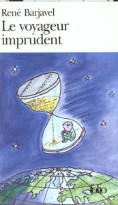 Le Voyageur imprudent - Barjavel René