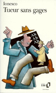 TUEUR SANS GAGES - Ionesco Eugène
