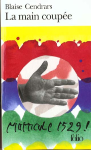 La main coupée - Cendrars Blaise