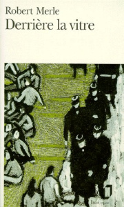 Derrière la vitre - Merle Robert