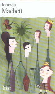 Macbett . [Paris, Théâtre Rive gauche, 27 janvier 1972 - Ionesco Eugène