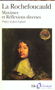 Réflexions ou Sentences et Maximes morales. Suivi de Réflexions diverses - La Rochefoucauld François-Armand-Frédéric de