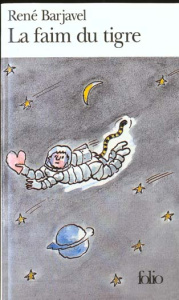 La faim du tigre - Barjavel René