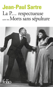 La P. respectueuse. (suivi de) Morts sans sépulture. Pièce en un acte et 2 tableaux, pièce en 2 acte - Sartre Jean-Paul