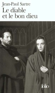 Le Diable et le bon Dieu. 3 actes et 11 tableaux - Sartre Jean-Paul