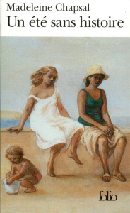 Un été sans histoire - Chapsal Madeleine