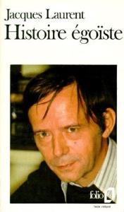 Histoire égoïste - Laurent Jacques