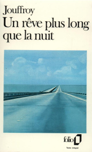 Un rêve plus long que la nuit - Jouffroy Alain