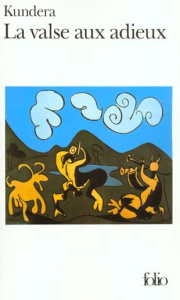 La valse aux adieux - Kundera Milan ; Kérel François