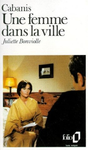 Une femme dans la ville. Juliette Bonviolle - Cabanis José