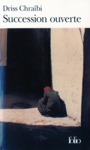 Succession ouverte - Chraïbi Driss