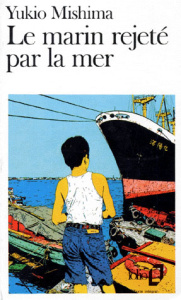 Le Marin rejeté par la mer - Mishima Yukio