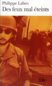 Des Feux mal éteints - Labro Philippe