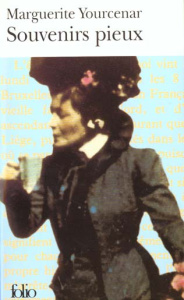 Le Labyrinthe du monde Tome 1 : Souvenirs pieux - Yourcenar Marguerite