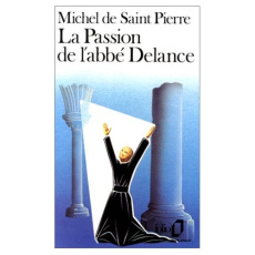 PASSION DE L'ABBE DELANCE - Saint Pierre Michel de