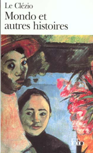 Mondo. Et autres histoires - Le Clézio Jean-Marie-Gustave