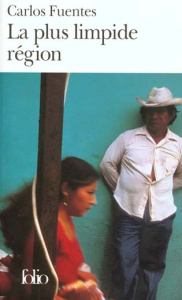 La Plus limpide région - Fuentes Carlos ; Marrast Robert ; Asturias Miguel