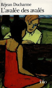 L'Avalée des avalés - Ducharme Réjean