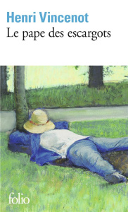 Le pape des escargots - Vincenot Henri