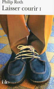 Laisser courir. Tome 1 - Roth Philip ; Rosenthal Jean