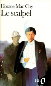 Le scalpel - McCoy Horace ; Beerblock Maurice