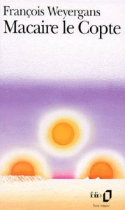 Macaire le Copte - Weyergans François
