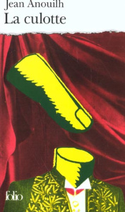 La culotte - Anouilh Jean