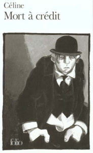Mort à crédit - Céline Louis-Ferdinand