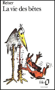 La vie des bêtes - REISER