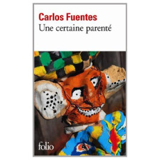 Une Certaine parenté - Fuentes Carlos