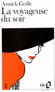 La Voyageuse du soir - Geille Annick
