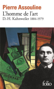 L'homme de l'art. D.-H. Kahnweiler 1884-1979 - Assouline Pierre