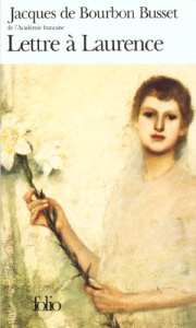 Lettre à Laurence - Bourbon Busset Jacques de