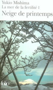 La mer de la fertilité Tome 1 : Neige de printemps - Mishima Yukio