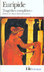 Tragédies complètes. Tome 1 - EURIPIDE