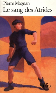 Le Sang des Atrides - Magnan Pierre